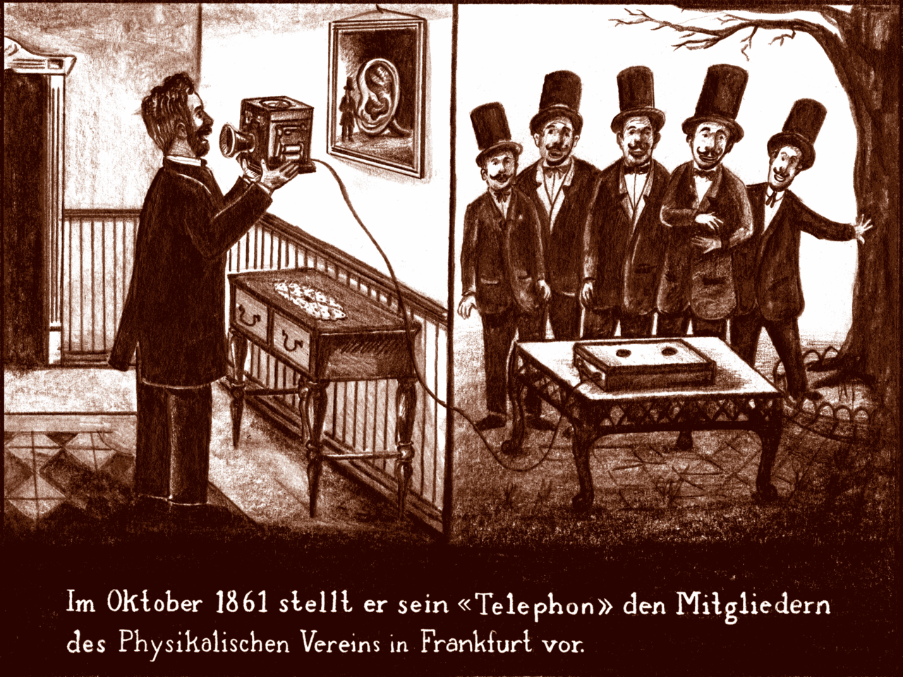 Reis presents his telephone to the other scientists in Frankfurt, by saying